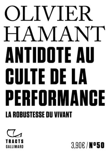 Livre : Antidote au culte de la performance de Olivier Hamant
