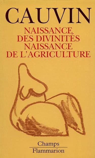 Livre : Naissances des divinités, naissances de l'agriculture de Jacques Cauvin