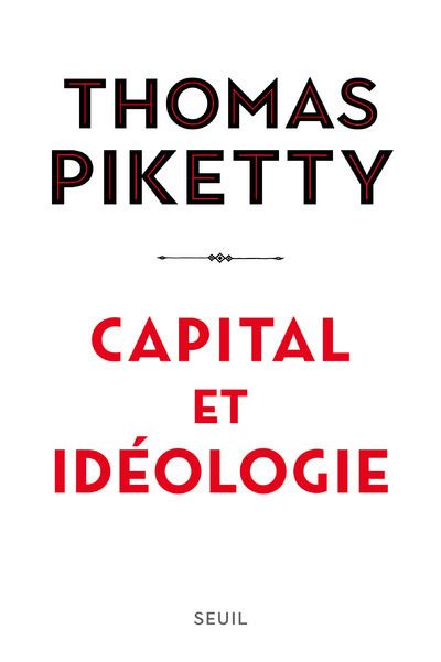 Livre : Capital et idéologie de Thomas Piketty