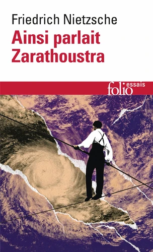 Livre : Ainsi parlait Zarathoustra de Friedrich Nietzsche