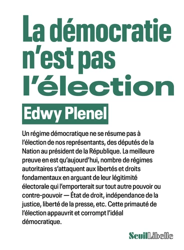 Livre : La démocratie n'est pas l'élection de Edwy Plenel